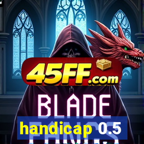 handicap 0.5